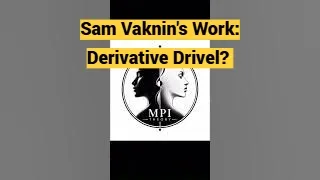 Sam Vaknin's Work: Derivative Drivel? (Mark Beare Begs to Differ)