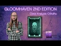 Gloomhaven Second Edition Cthulhu Class Analysis