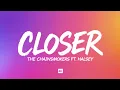 Lagu Closer —  NEW OFFICIAL LYRICS SONG