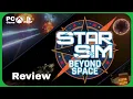 Space Comes Alive Starfield StarSim Beyond Space Review