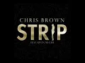 Chris Brown- Strip Ft. Kevin MCcall
