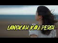 Download Lagu Langkah Kau Pergi - Out4Real @KaylaNia Music