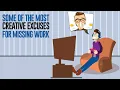 15 Funniest Excuses To Miss Work