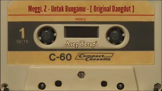 Download Meggi. Z - Untuk Bungamu - [ Original Dangdut ] MP3