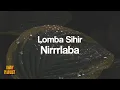 Download Lagu Lomba Sihir - Nirrrlaba [Unofficial Lyrics]