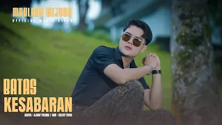 maulana wijaya batas kesabaran official music video 