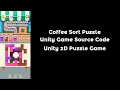 Coffee Sort Puzzle - Unity Sorting Game Unity 2D Puzzle Game Template 2D Game Unity