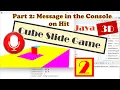 Java 3D Cube Slide Game Part 2 Console Message on Hit With SRC