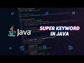 super keyword In Java