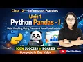 Pandas Made Easy Class 12 IP Unit 1 in 1 Shot Data Handling Visualization Boards Barkha Mam