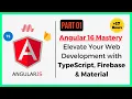 Angular 16 Mastery Elevate Your Web Development - Part 01