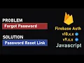 Firebase Authentication Forgot Password Send a Password Reset Link to Email