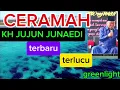 Download Lagu CERAMAH KH JUJUN JUNAEDI terbaru dan lucu