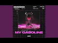 Lagu My Gasoline (Extended Mix)
