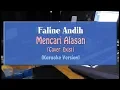 Download Lagu Faline Andih - Mencari Alasan COVER EXIST (KARAOKE TANPA VOCAL)