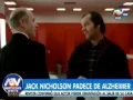 Jack Nicholson padeceria de Alzheimer