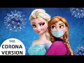 Frozen - The Corona Version