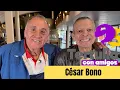 Tertulia con Amigos con Alejandro Suarez CESAR BONO