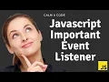 Learn Javascript Important Event Listeners