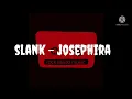 slank - josephira (karaoke)