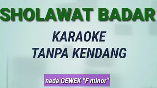 sholawat badar karaoke tanpa kendang nada cewek f minor