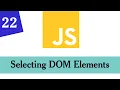 022 - JavaScript Selecting DOM Elements Modern JavaScript For Beginners Somali