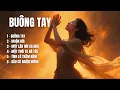 Lagu BUÔNG TAY | Album ballad buồn về tình yêu muộn màng và những điều chưa kịp nói | TOP HIT SONGS AI