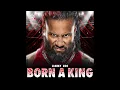 Download Lagu Jimmy Uso - Born A King (Entrance Theme)