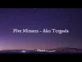 Download Lagu Five Minutes - Aku Tergoda (Lirik Lagu)