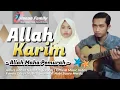 Download Lagu ALLAH KARIM ( اللہ کَرِیْم ) - SABYAN || JINNAN FAMILY ( COVER ) || ALLAH MAHA PEMURAH