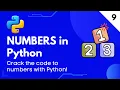 Numbers in Python Python Numbers Tutorial Python Programming HasnaAIniversity