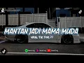 Download Lagu DJ MANTAN JADI MAMA MUDA - RAHMAT TAHALU TERBARU VIRAL TIK TOK ??