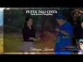 Download Lagu PUTUS TALI CINTA KARAOKE COWOK versi WA KANCIL JAWARA TENGDUNG