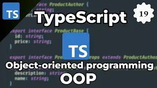 TypeScript Tutorial For Beginners 19 - Object-oriented programming OOP