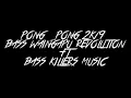 PONG PONG 2K19 BASS WAINGAPU REVOLUTION FT BASS KILERS MUSIC