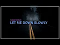 Download Lagu Dj let me down slowly Remix 2020 [WV mix]