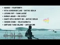 Download Lagu Mangu- Fourtwnty ||Kita Usahakan Lagi -Batas Senja || Lesung Pipi -Raim Laode ||Lagu Viral 2025