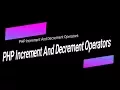 Learn PHP full bangla tutorial part9 PHP Increment And Decrement Operators