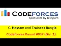 C Hossam and Trainees Bangla Codeforces Round Div 2