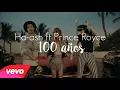 HA-ASH, Prince Royce - 100 Años (Video Oficial)
