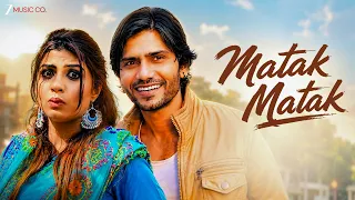 Matak Matak | Sonika Singh & Arun Kaushik | Ruchika Jangid & TR | Harayanvi Song | Full Video
