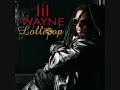 Lil Wayne ft. Static - Lollipop (Audio)