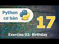 Lap trinh Python co ban - Bai 17 Exercies 03 Birt ay