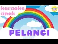 Download Lagu LAGU ANAK PELANGI PELANGI