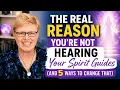 The Real Reason You re Not Hearing Your Spirit Guides And 5 Ways to Change That