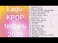 Download Lagu Lagu KPOP terbaru 2020
