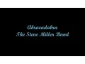 Download Lagu Abracadabra - The Steve Miller Band Letra -s