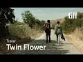 Video di TWIN FLOWER Trailer | TIFF 2018