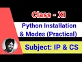 3 Python Installation and Modes Class 11-Informatics Practices Computer Science