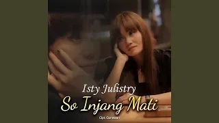 Download So Injang Mati MP3